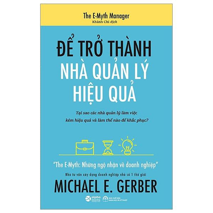 Để Trở Thành Nhà Quản Lý Hiệu Quả - The Emyth