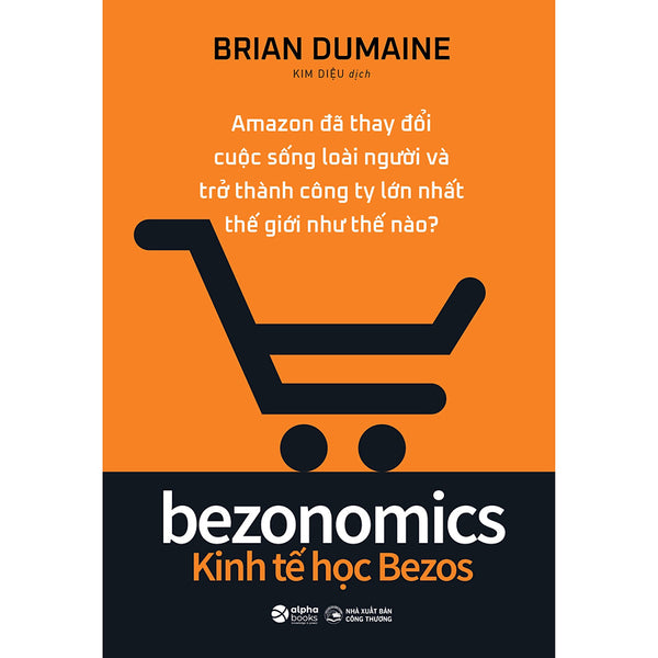 Trạm Đọc | Bezonomics - Kinh Tế Học Bezos