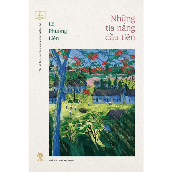 Những Tia Nắng Đầu Tiên (Tủ Sách Vàng - Tác Phẩm Chọn Lọc Dành Cho Thiếu Nhi) - Bản Quyền