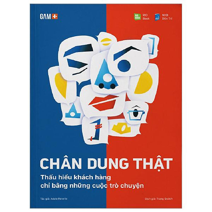 Chân Dung Thật - Thấu Hiểu Khách Hàng Chỉ Bằng Những Cuộc Trò Chuyện