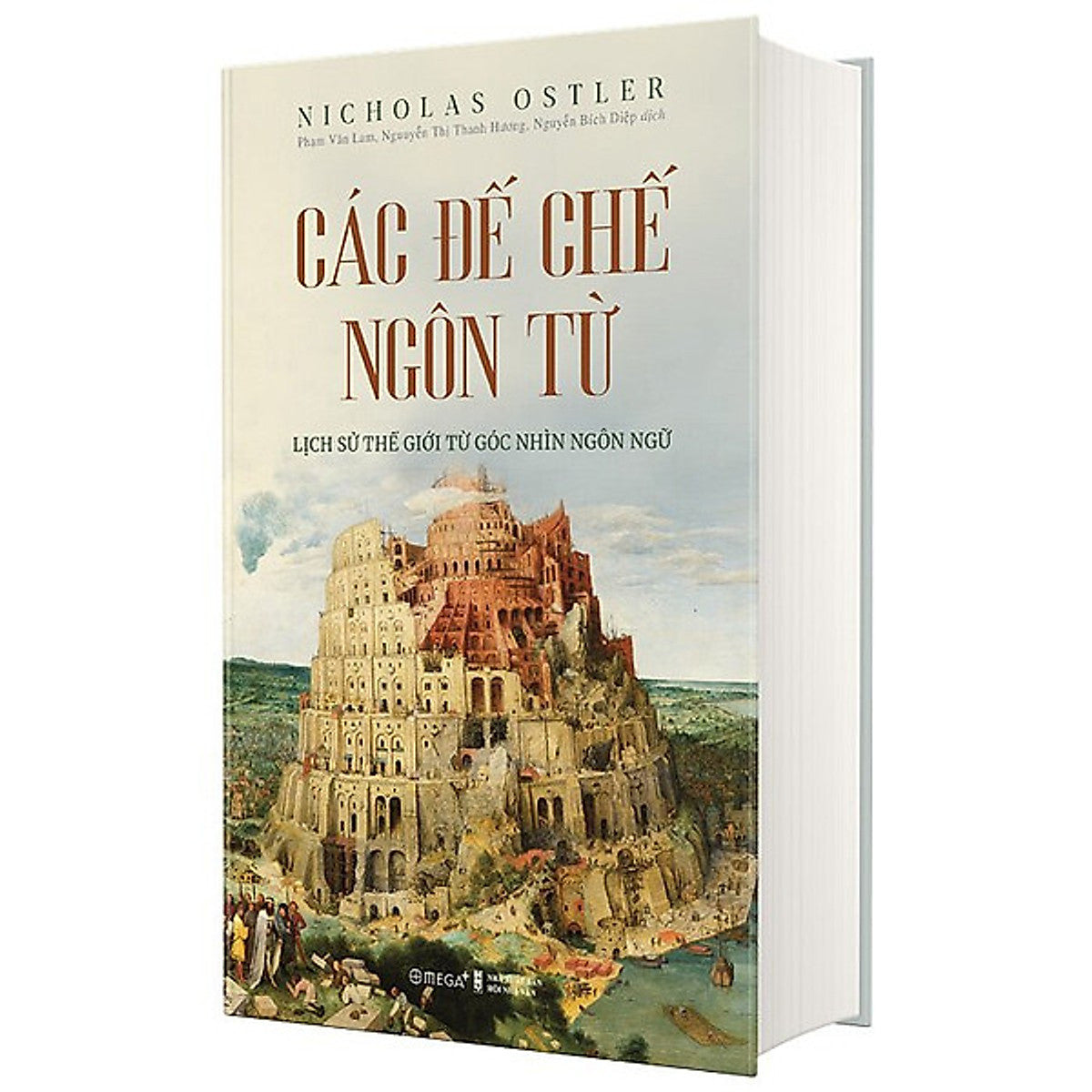 Các Đế Chế Ngôn Từ - Lịch Sử Thế Giới Từ Góc Nhìn Ngôn Ngữ _Al