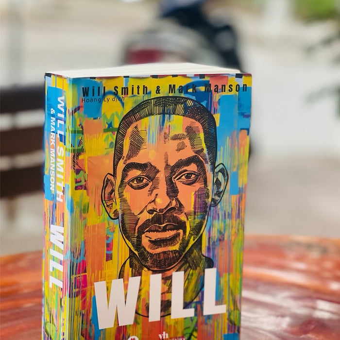 Will – Will Smith & Mark Manson – Hoàng Ly Dịch – Huy Hoang Books