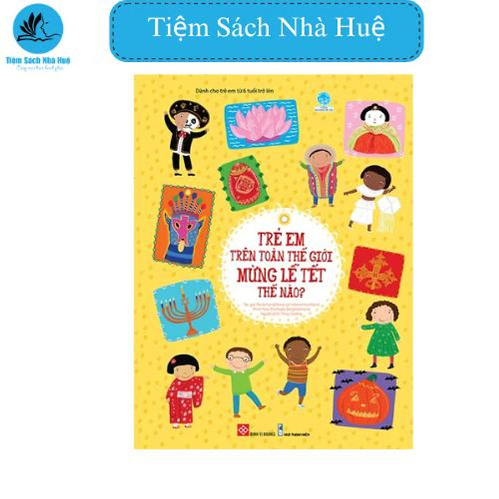 Sách Trẻ Em Trên Toàn Thế Giới Mừng Lễ Tết Thế Nào, Thiếu Nhi, Đinh Tị