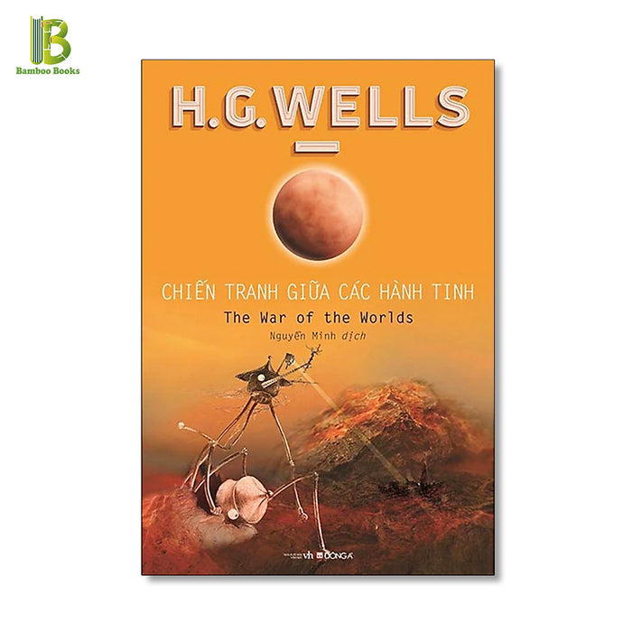 Sách - Chiến Tranh Giữa Các Hành Tinh - Herbert G.Wells - Cha Đẻ Của Khoa Học Viễn Tưởng - Tặng Kèm Bookmark Bamboo Books
