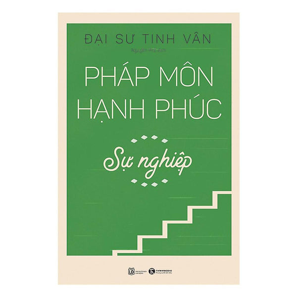 Sách - Pháp Môn Hạnh Phúc – Sự Nghiệp