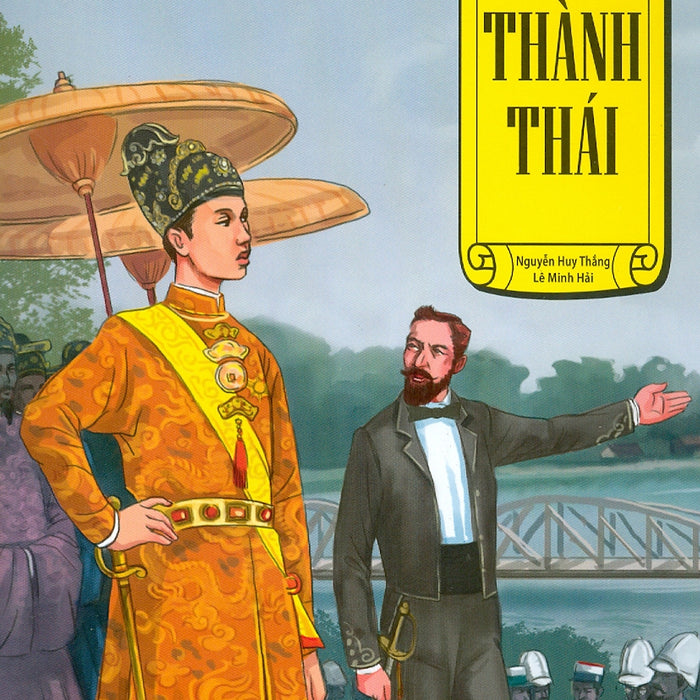 Tranh Truyện Lịch Sử Việt Nam - Thành Thái (Tái Bản 2023)