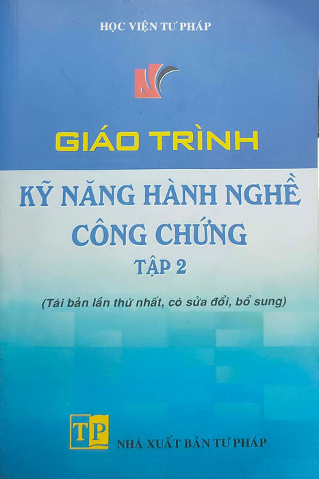 Giáo Trình Kỹ Năng Hành Nghề Luật Công Chứng Tập 2