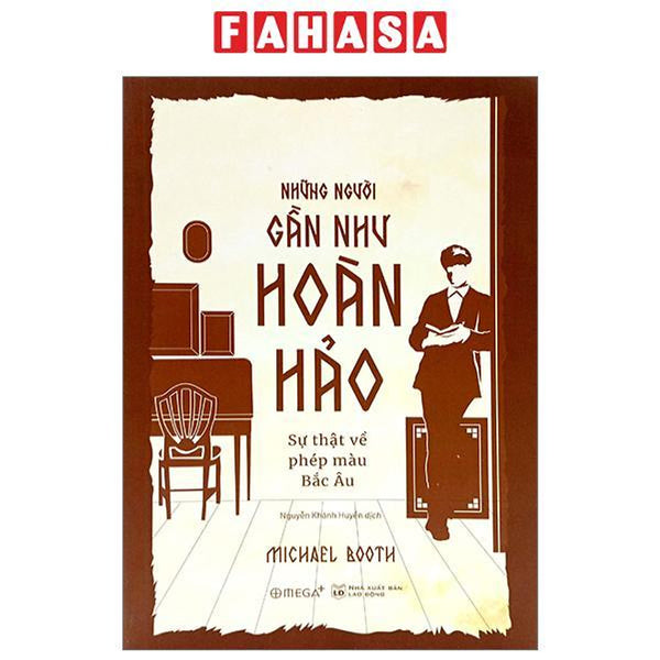 Những Người Gần Như Hoàn Hảo - Sự Thật Về Phép Màu Bắc Âu