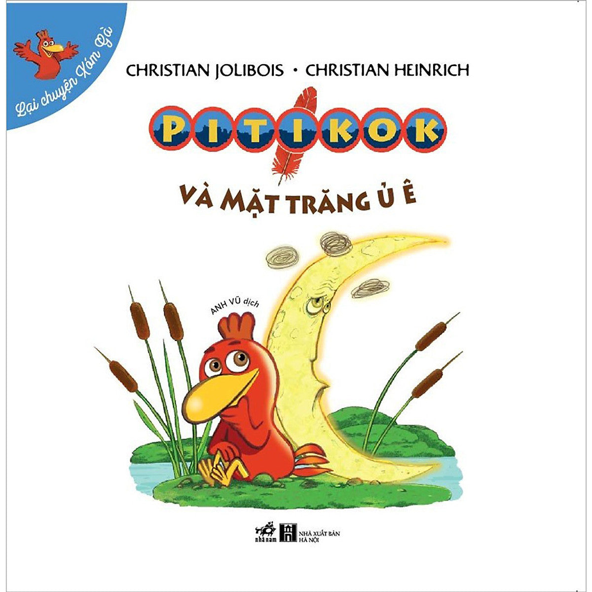Lại Chuyện Xóm Gà - Pitikok Và Mặt Trăng Ủ Ê