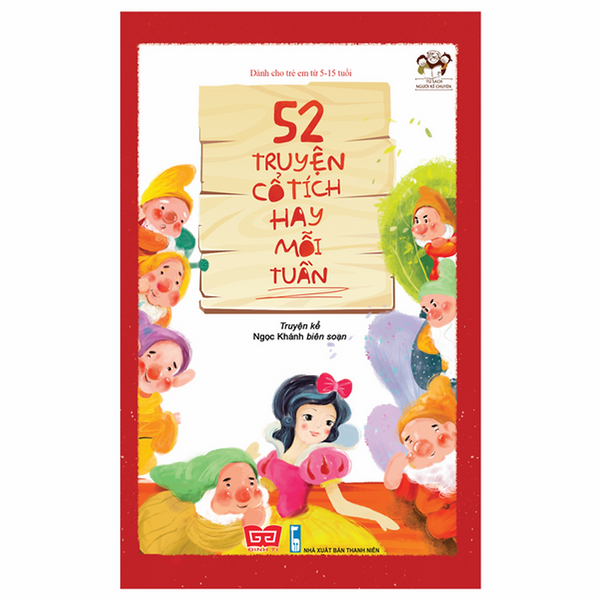 52 Truyện Cổ Tích Hay Mỗi Tuần (Tái Bản 2018)