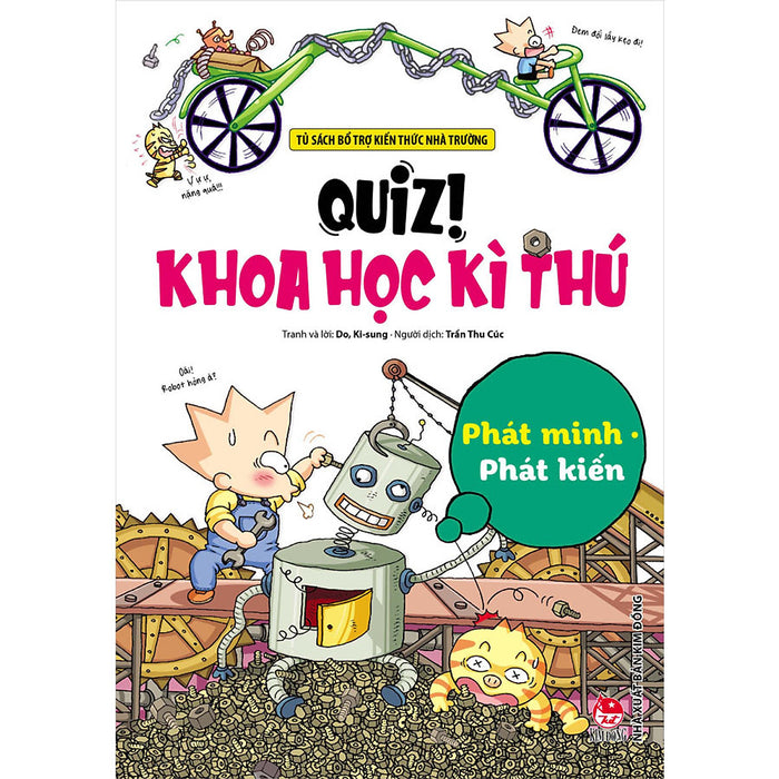 Quiz! Khoa Học Kì Thú: Phát Minh Phát Kiến (Tái Bản 2020)