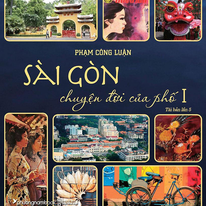 Sách Sài Gòn Chuyện Đời Của Phố 1 (Tái Bản Năm 2021)