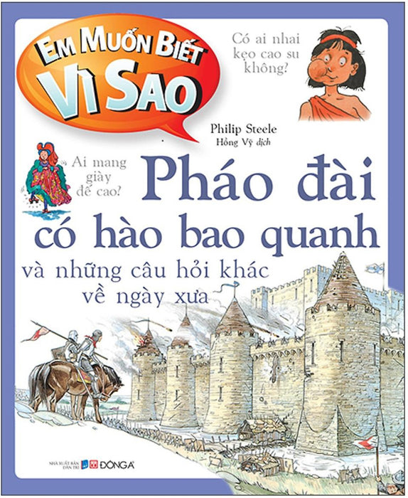 Em Muốn Biết Vì Sao Phao Đài Có Hào Bao Quanh Và Những Câu Hỏi Khác Về Ngày Xưa