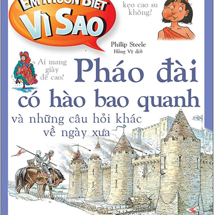 Em Muốn Biết Vì Sao Phao Đài Có Hào Bao Quanh Và Những Câu Hỏi Khác Về Ngày Xưa