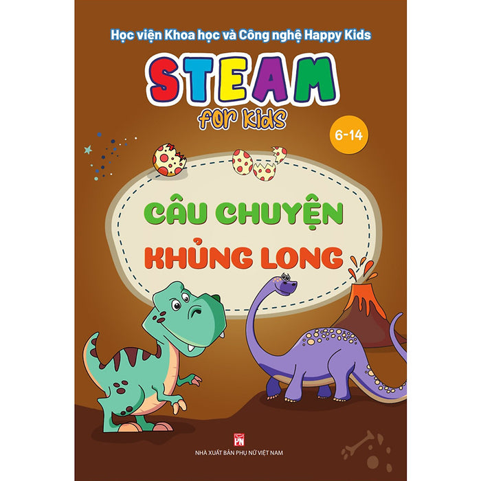 Steam For Kids (6-14) - Câu Chuyện Khủng Long