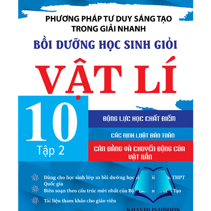 Sách - Phương Pháp Tư Duy Sáng Tạo Trong Giải Nhanh Bồi Dưỡng Học Sinh Giỏi Vật Lí 10 Tập 2