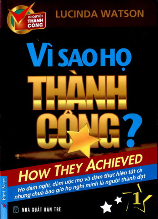 Vì Sao Họ Thành Công - Tập 1