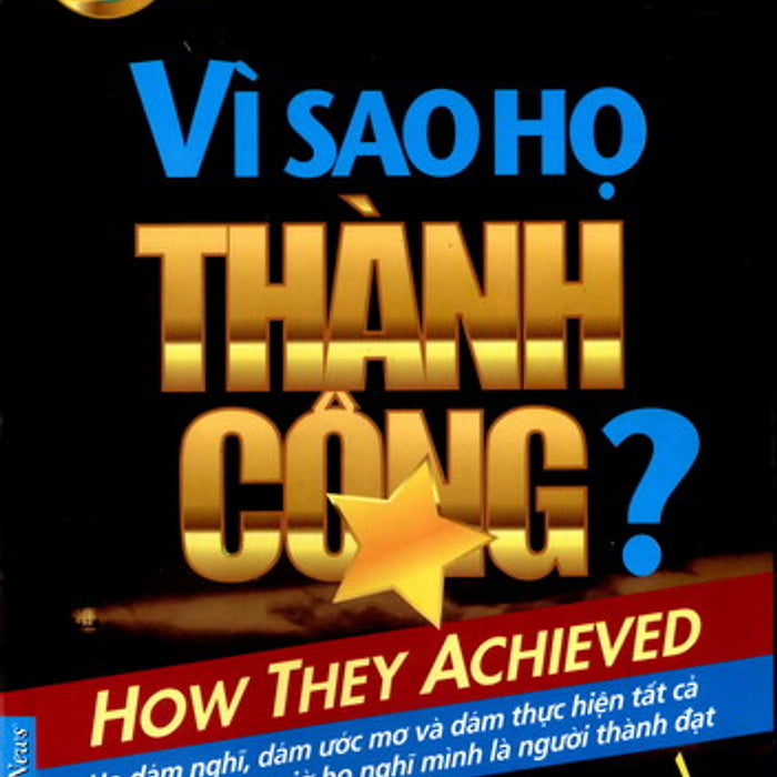 Vì Sao Họ Thành Công - Tập 1