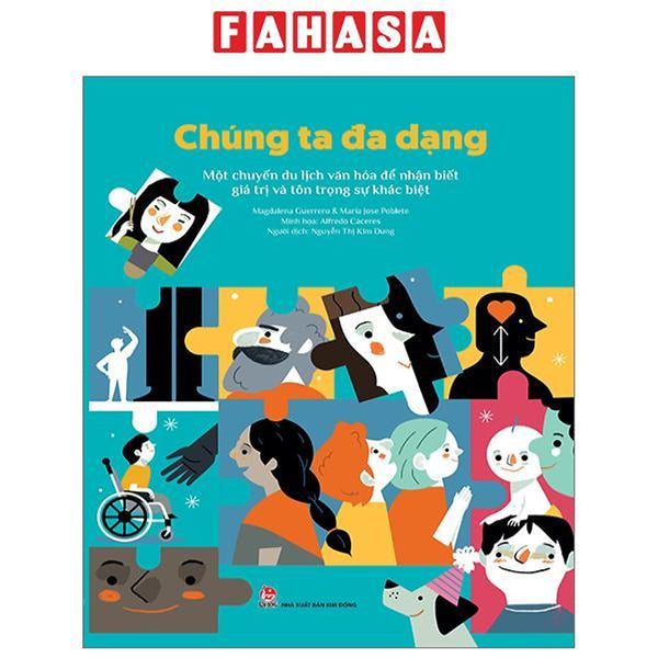 Chúng Ta Đa Dạng - Một Chuyến Du Lịch Văn Hóa Để Nhận Biết Giá Trị Và Tôn Trọng Sự Khác Biệt