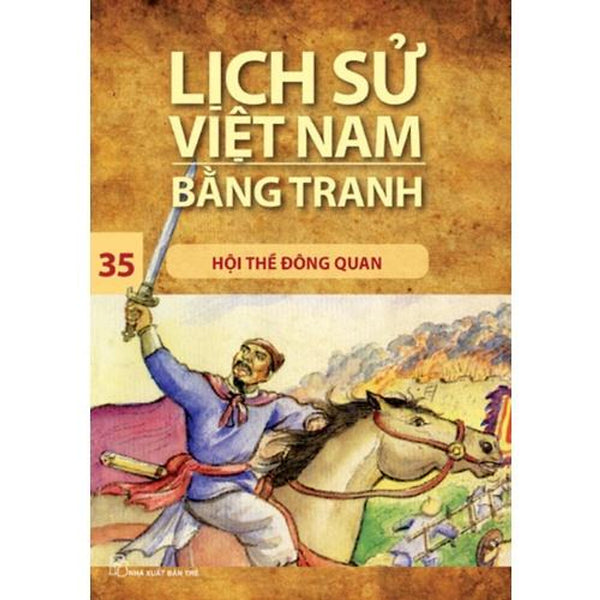 Hội Thề Đông Quan(Lsvn Bằng Tranh 35-Mỏng) - Bản Quyền