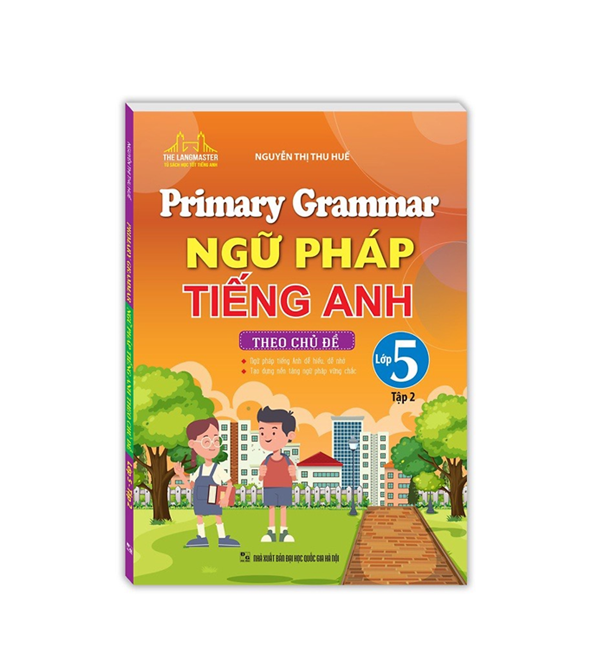 Sách - Ngữ Pháp Tiếng Anh Theo Chủ Đề Lớp 5 Tập 2