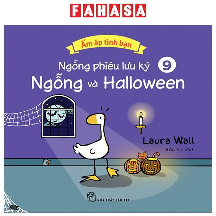 Ấm Áp Tình Bạn - Ngỗng Phiêu Lưu Ký - Tập 9: Ngỗng Và Halloween