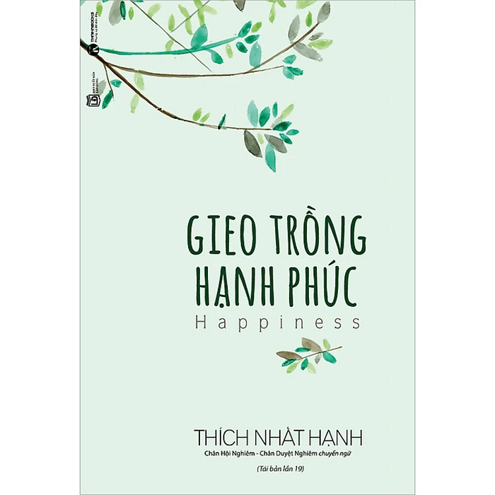 Gieo Trồng Hạnh Phúc (Tái Bản)