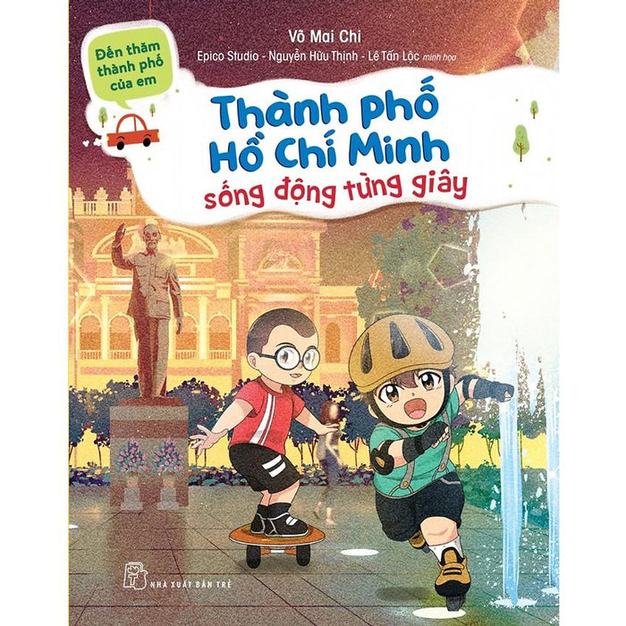 Đến Thăm Thành Phố Của Em - Thành Phố Hồ Chí Minh Sống Động Từng Giây - Bản Quyền