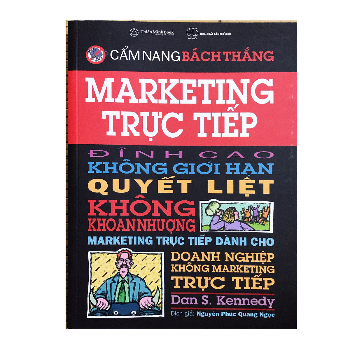 Cẩm Nang Bách Thắng, Marketing Trực Tiếp Đỉnh Cao Không Giới Hạn Quyết Liệt ,Không Khoan Nhượng ,,,
