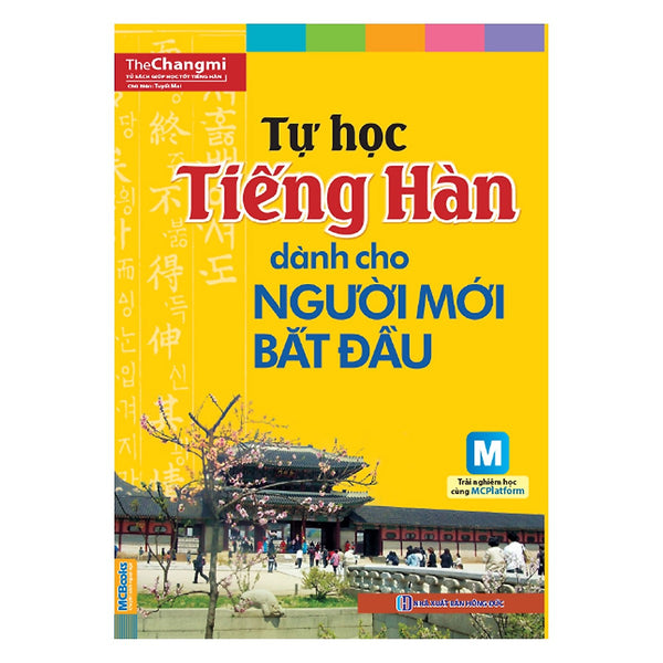 Tự Học Tiếng Hàn Cho Người Mới Bắt Đầu (Học Kèm App Mcbooks)