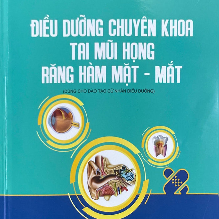 Điều Dưỡng Chuyên Khoa Tai Mũi Họng - Răng Hàm Mặt - Mắt