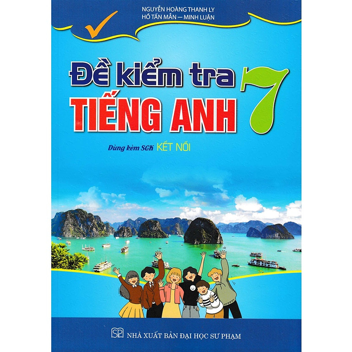 Sách - Đề Kiểm Tra Tiếng Anh 7 (Dùng Kèm Sách Giáo Khoa Kết Nối)-Ha-Mk