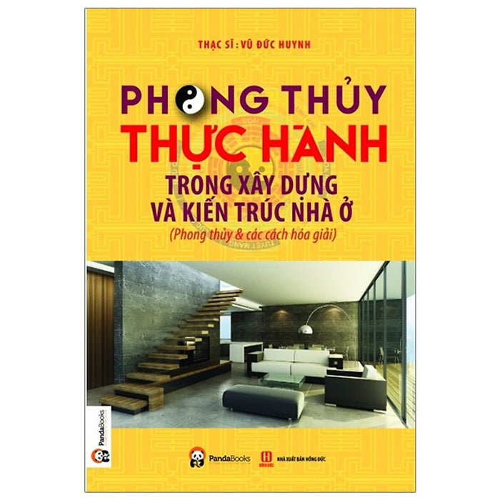 Phong Thủy Thực Hành Trong Xây Dựng Và Kiến Trúc Nhà Ở (Tái Bản)