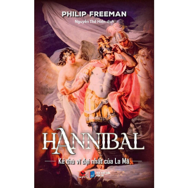 Hannibal Kẻ Thù Vĩ Đại Nhất Của La Mã  - Bản Quyền
