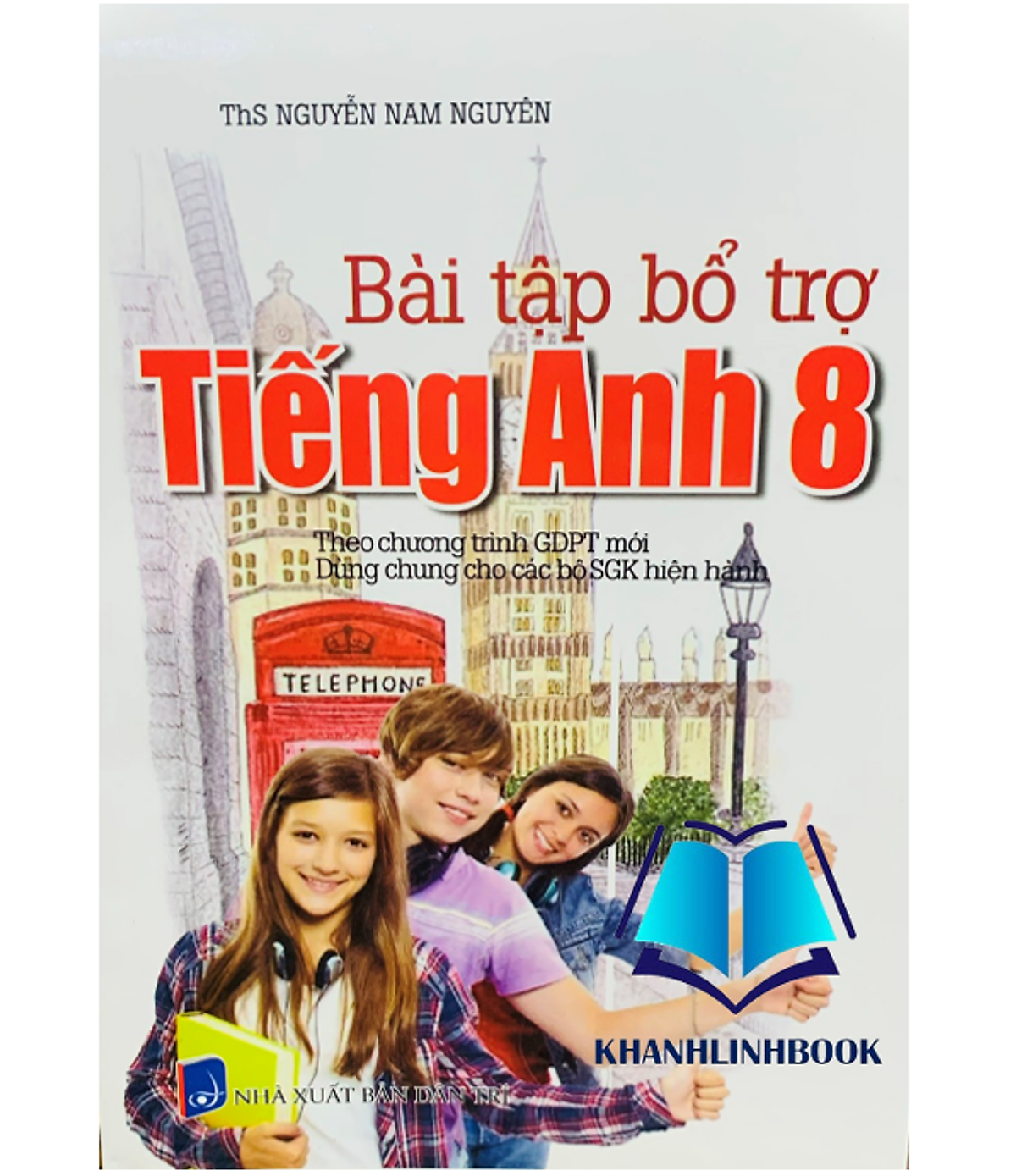 Sách - Bài Tập Bổ Trợ Tiếng Anh 8 ( Dùng Chung Cho Các Bộ Sgk Hiện Hành )