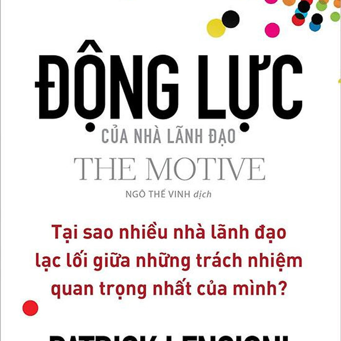 The Motive - Động Lực Của Nhà Lãnh Đạo