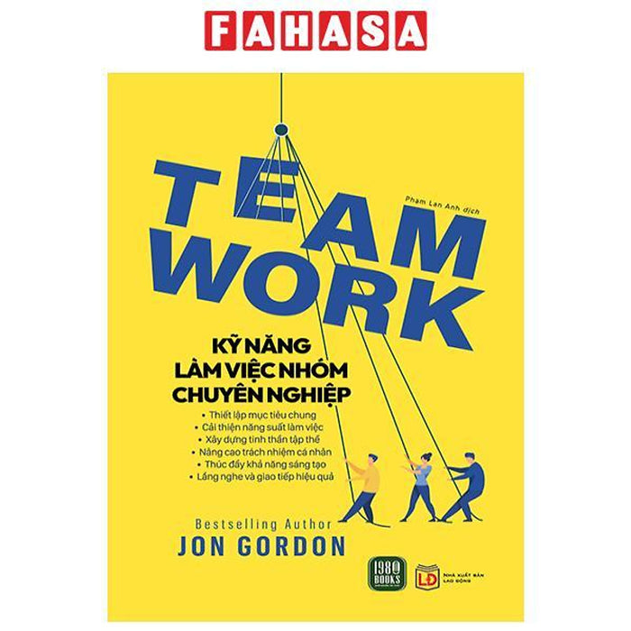 Teamwork - Kỹ Năng Làm Việc Nhóm Chuyên Nghiệp