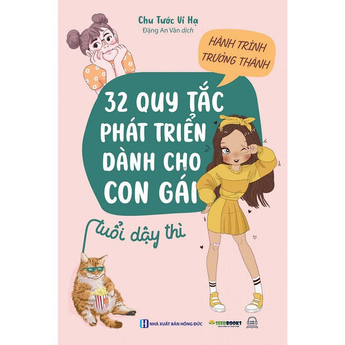 Hành Trình Trưởng Thành: 32 Quy Tắc Phát Triển Dành Cho Con Gái Tuổi Dậy Thì - Bản Quyền