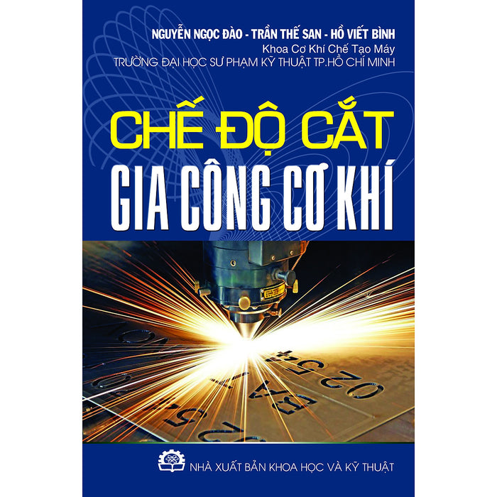 Chế Độ Cắt Gia Công Cơ Khí (Tái Bản)