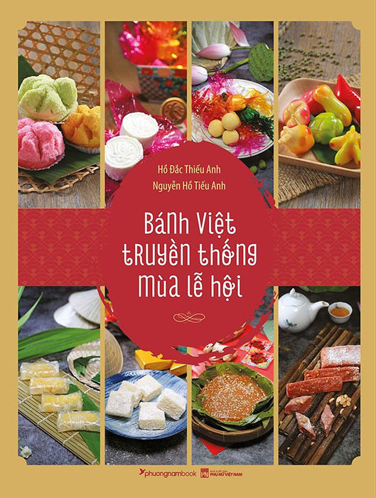 Bánh Việt Truyền Thống Mùa Lễ Hội (Bìa Mềm)