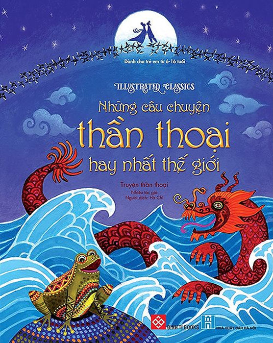 Truyện Kể Kinh Điển Illustrated Classics - Những Câu Chuyện Thần Thoại Hay Nhất Thế Giới - Đinh Tị