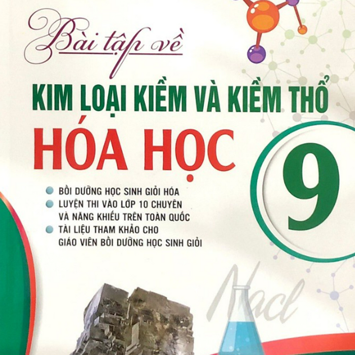 Sách - Bài Tập Về Kim Loại Kiềm Và Kiềm Thổ Hóa Học 9