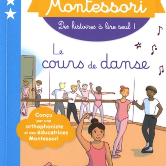 Sách Tập Đọc  Tiếng Pháp - Mes Premieres Lectures Montessori Niveau 4- Le Cours De Danse