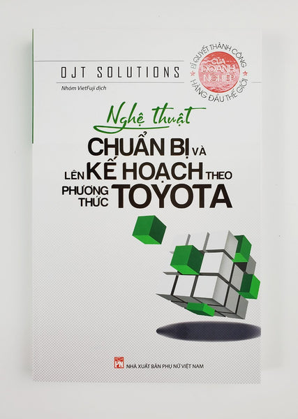 Nghệ Thuật Chuẩn Bị Và Lên Kế Hoạch Theo Phương Thức Toyota