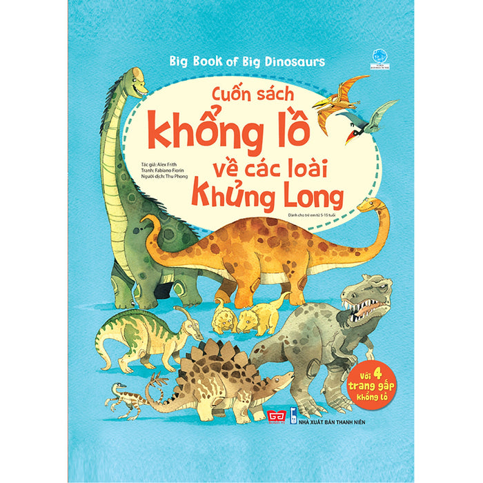 Sách Tương Tác - Big Book - Cuốn Sách Khổng Lồ Về Các Loài Khủng Long (Tái Bản 2018)