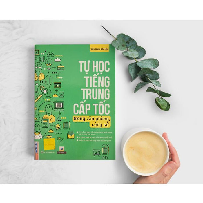 Tự Học Tiếng Trung Cấp Tốc Trong Văn Phòng, Công Sở - Bản Quyền