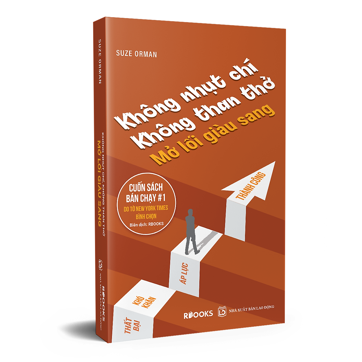 Không Nhụt Chí, Không Than Thở, Mở Lối Giàu Sang