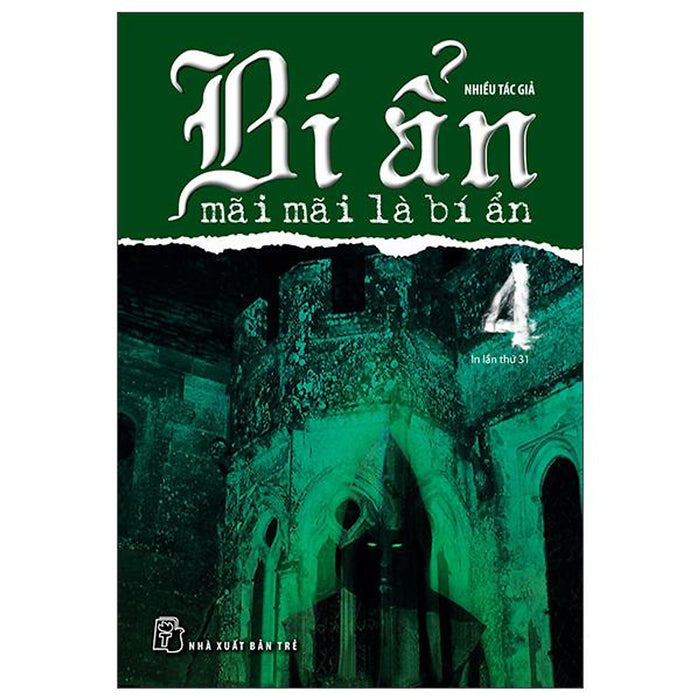 Bí Ẩn Mãi Mãi Là Bí Ẩn 04 (Tái Bản 2022)