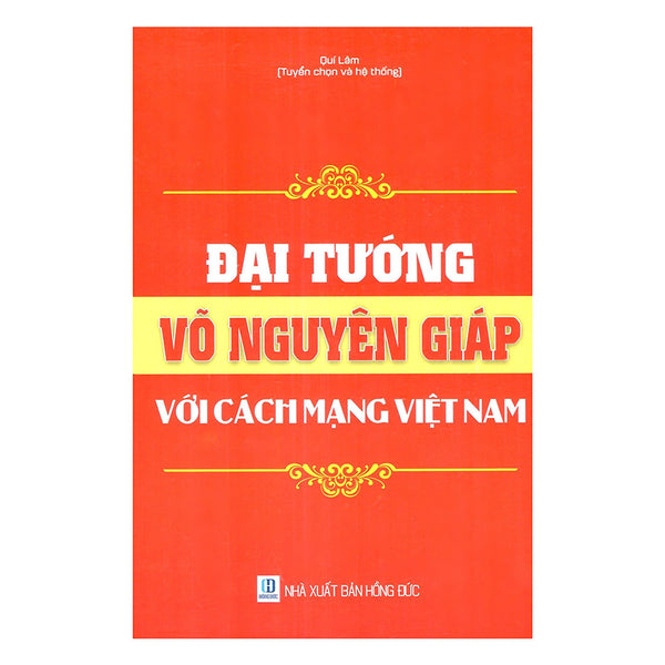 Đại Tướng Võ Nguyên Giáp Với Cách Mạng Việt Nam