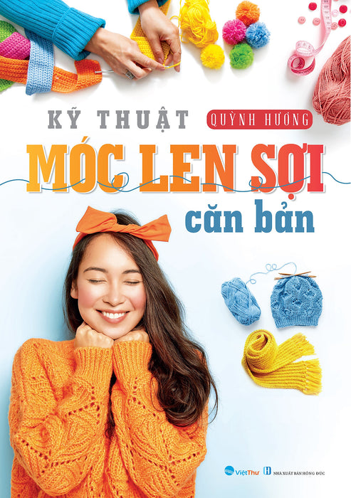 Sách - Kỹ Thuật Móc Len Sợi Cơ Bản (Quỳnh Hương)